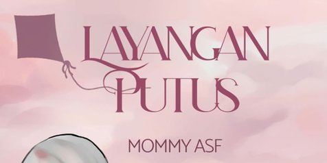 Cerita novel layangan putus By Mommy ASF